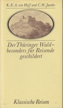 Der Thüringer Wald, besonders für Reisende geschildert