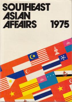 Southeast Asian Affairs 1975 Southeast Asian Affairs 1975