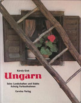 Ungarn Seine Landschaften und Städte Achtzig Farbaufnahmen
