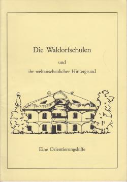 Die Waldorfschulen und ihr weltanschaulicher Hintergrund. Eine Orientierungshilfe. Verfasst vom Ausschuss der Kirchenleitung der Nordelbischen Kirche.
