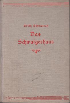 Das Schwaigerhaus