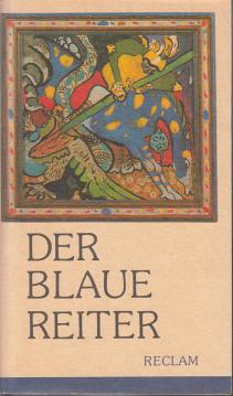 Der Blaue Reiter. Dokumente einer geistigen Bewegung Der Blaue Reiter. Dokumente einer geistigen Bewegung