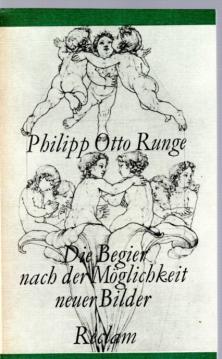 Die Begier nach der Möglichkeit neuer Bilder. Briefwechsel und Schriften zur bildenden Kunst