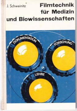 Filmtechnik für Medizin und Biowissenschaften. Dokumentation - Forschung - Lehre. Filmtechnik für Medizin und Biowissenschaften. Dokumentation - Forschung - Lehre.