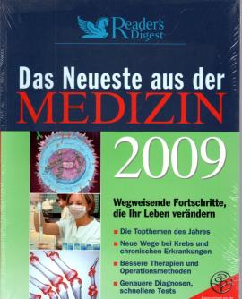 Das Neueste aus der Medizin 2009: Wegweisende Fortschritte, die ihr Leben verändern