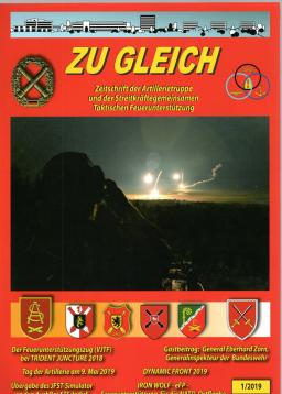 Zu Gleich. Zeitschrift der Artillerietruppe und der Streitkräftegemeinsamen Taktischen Feuerunterstützung 1(2019)