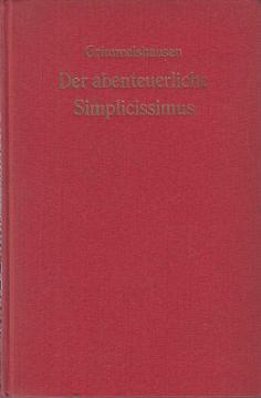 Der abenteuerliche Simplicissimus. neu bearbeitet von Walter Keiler Der abenteuerliche Simplicissimus. neu bearbeitet von Walter Keiler