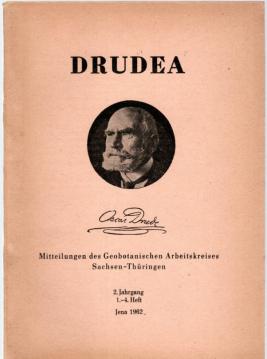 DRUDEA Mitteilung des Geobotanischen Arbeitskreises Sachsen - Thüringen, 2. Jhg., 1.-4. Heft 1962 DRUDEA Mitteilung des Geobotanischen Arbeitskreises Sachsen - Thüringen, 2. Jhg., 1.-4. Heft 1962