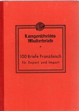 Langenscheidts Musterbriefe 100 Briefe Französisch für Export und Import Langenscheidts Musterbriefe 100 Briefe Französisch für Export und Import