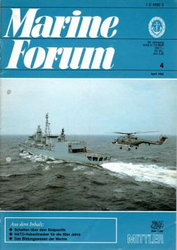 Marine Forum. Offizielles Organ der Marine-Offizier-Vereinigung. Heft 4 1985 Marine Forum. Offizielles Organ der Marine-Offizier-Vereinigung. Heft 4 1985