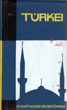 Türkei. Illustriertes Touristenhandbuch für Reisen und Ferien. Türkei. Illustriertes Touristenhandbuch für Reisen und Ferien.