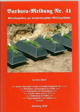 Barbara-Meldung Nr. 41: Mitteilungsblatt zur brandenburgischen Militärgeschichte Barbara-Meldung Nr. 41: Mitteilungsblatt zur brandenburgischen Militärgeschichte