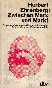 Zwischen Marx und Markt. Konturen einer infrastrukturierten und verteilungswirksamen Wirtschaftspolitik. Zwischen Marx und Markt. Konturen einer infrastrukturierten und verteilungswirksamen Wirtschaftspolitik.