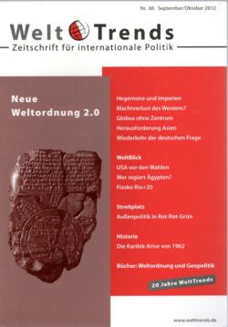 Neue Weltordnung 2.0 (WeltTrends / Zeitschrift für internationale Politik)