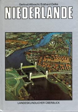 Niederlande Landeskundlicher Überblick