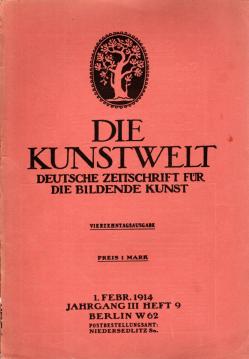 Die Kunstwelt : Deutsche Zeitschrift für die Bildende Kunst III. Jhg, Heft 9 (1914) Die Kunstwelt : Deutsche Zeitschrift für die Bildende Kunst III. Jhg, Heft 9 (1914)