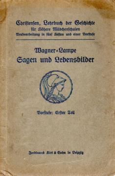 Sagen und Lebensbilder. Vorstufe: Erster Teil. Sagen und Lebensbilder. Vorstufe: Erster Teil.