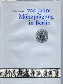 700 Jahre Münzprägung in Berlin 700 Jahre Münzprägung in Berlin