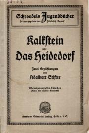Kalkstein und Das Heidedorf. Zwei Erzählungen