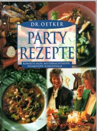 Dr. Oetker Partyrezepte: Konfetti Salat, Mitternachtssuppe, Pfundstopf, Schichtsalat Dr. Oetker Partyrezepte: Konfetti Salat, Mitternachtssuppe, Pfundstopf, Schichtsalat