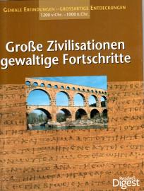Große Zivilisationen, gewaltige Fortschritte