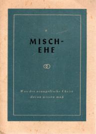 Mischehe : Was der evangelische Christ davon wissen muß