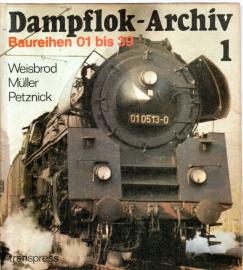 Dampflok-Archiv 1: Baureihen 01 bis 39