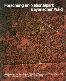 Forschung im Nationalpark Bayerischer Wald: Arbeitsbericht der Bayerischen Forstlichen Versuchs- und Forschungsanstalt und der Nationalparkverwaltung Bayerischer Wald Forschung im Nationalpark Bayerischer Wald: Arbeitsbericht der Bayerischen Forstlichen Versuchs- und Forschungsanstalt und der Nationalparkverwaltung Bayerischer Wald