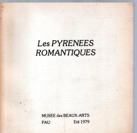 LES PYRENEES ROMANTIQUES LES PYRENEES ROMANTIQUES