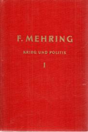 Krieg und Politik. Band I. Militärpolitik und militärgeschichtliche Aufsätze. Herausgegeben von Ernst Engelberg, Einleitung von Heinz Helmert