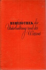 Bibliothek der Unterhaltung und des Wissens 58. Jahrgang 1934 Band 7 Bibliothek der Unterhaltung und des Wissens 58. Jahrgang 1934 Band 7