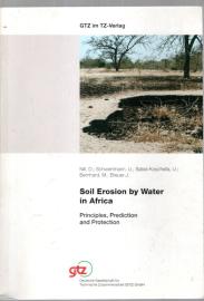 Soil Erosion by Water in Africa : Principles, Prediction and Protection Soil Erosion by Water in Africa : Principles, Prediction and Protection