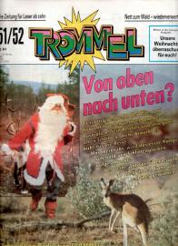 TROMMEL Die Zeitung für Leser ab zehn 43. Jhg. Nr. 51/52 (1990) TROMMEL Die Zeitung für Leser ab zehn 43. Jhg. Nr. 51/52 (1990)