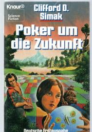 Poker um die Zukunft. Poker um die Zukunft.