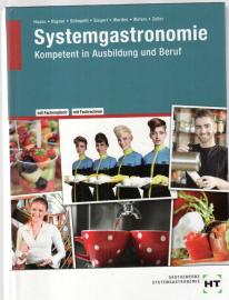 Systemgastronomie: Kompetent in Ausbildung und Beruf: Kompetent in Ausbildung und Beruf. mit Fachenglisch, mit Fachrechnen Systemgastronomie: Kompetent in Ausbildung und Beruf: Kompetent in Ausbildung und Beruf. mit Fachenglisch, mit Fachrechnen