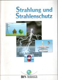 Strahlung und Strahlenschutz. Eine Information des Bundesamtes für Strahlenschutz Strahlung und Strahlenschutz. Eine Information des Bundesamtes für Strahlenschutz