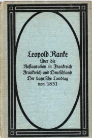 Über die Restauration in Frankreich / Frankreich und Deutschland / Der bayrische Landtag von 1831 Über die Restauration in Frankreich / Frankreich und Deutschland / Der bayrische Landtag von 1831