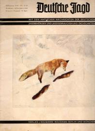 Deutsche Jagd - Mit den amtlichen Nachrichten der deutschen Jagdbehörden und Jagdgebrauchshundfachschaften - Jg. 1940, Nr. 31/32 Deutsche Jagd - Mit den amtlichen Nachrichten der deutschen Jagdbehörden und Jagdgebrauchshundfachschaften - Jg. 1940, Nr. 31/32