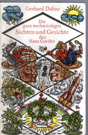 Die ganz merkwürdigen Sichten und Gesichte des Hans Greifer.