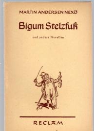 Bigum Stelzfuss und andere Novellen