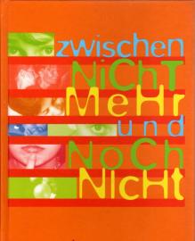 Zwischen nicht mehr und noch nicht