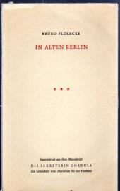 Im alten Berlin. Seperatdruck aus dem Manuskript: Die Sekretärin Cordula. Ein Lebensbild vom Abiturium bis zur Hochzeit. Im alten Berlin. Seperatdruck aus dem Manuskript: Die Sekretärin Cordula. Ein Lebensbild vom Abiturium bis zur Hochzeit.