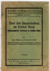 Über den Staatsaufbau im Dritten Reich. Staatsgrundgesetze (Verfassung) des Deutschen Reichs Über den Staatsaufbau im Dritten Reich. Staatsgrundgesetze (Verfassung) des Deutschen Reichs