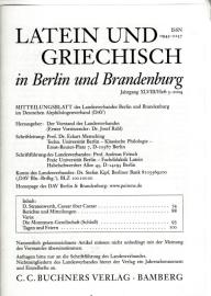 Latein und Griechisch in Berlin und Brandenburg, Mitteilungsblatt XLVIII. Jg. Heft 3 (2004) Latein und Griechisch in Berlin und Brandenburg, Mitteilungsblatt XLVIII. Jg. Heft 3 (2004)