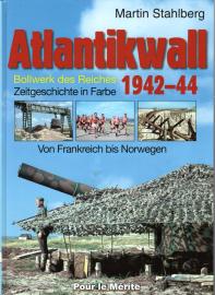 Atlantikwall 1942–44, Band II: Von Frankreich bis Norwegen. – Bollwerk des Reiches. Zeitgeschichte in Farbe Atlantikwall 1942–44, Band II: Von Frankreich bis Norwegen. – Bollwerk des Reiches. Zeitgeschichte in Farbe