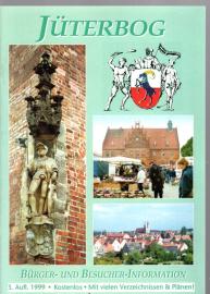 Jüterbog. Bürger- und Besucher-Information mit wichtigen Verzeichnissen und Plänen Jüterbog. Bürger- und Besucher-Information mit wichtigen Verzeichnissen und Plänen