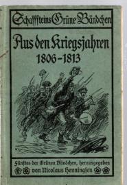Aus den Kriegsjahren 1806-1813. Erlebnisse des sächsischen Landpredigers Ludwig Schlosser.