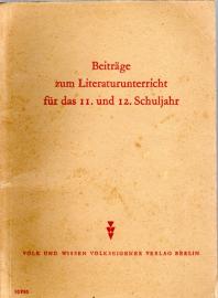 Beiträge zum Literaturunterricht für das 11. und 12. Schuljahr. Beiträge zum Literaturunterricht für das 11. und 12. Schuljahr.