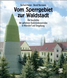 Vom Sperrgebiet zur Waldstadt: Die Geschichte der geheimen Kommandozentralen in Wünsdorf und Umgebung Vom Sperrgebiet zur Waldstadt: Die Geschichte der geheimen Kommandozentralen in Wünsdorf und Umgebung
