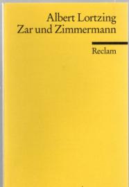Zar und Zimmermann . Komische Oper in drei Aufzügen 